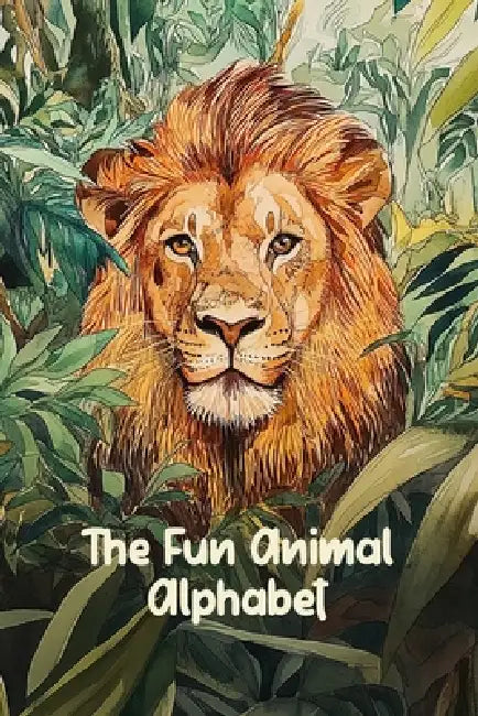 The Fun Animal Alphabet by Danylo Klochkov, Yana Klochkova