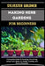 Making Herb Gardens for Beginners: A Complete Guide To Growing, Harvesting, Using Fresh Herbs For Health, Cooking, And Natural Remedies by Sylvester Goldner