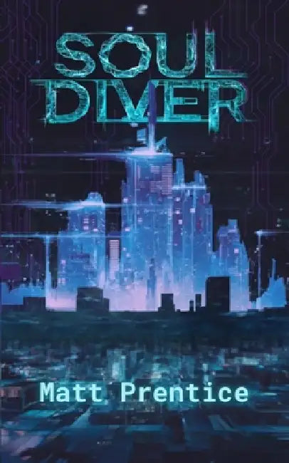 Soul Diver by Matt Prentice
