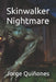 Skinwalker Nightmare by Jorge Luis, Jr. Quiñones