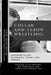 Collar-and-Elbow Wrestling: Mastering Clinch Techniques, Throws, and Control: Looking at Its History, Key Strategies, and Simple Self-Defense Tips by Thomas H. Fletcher