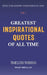 Greatest Inspirational Quotes Of All Time Vol 1: Timeless Wisdom for Perseverence, Peaceful Life, Happiness and Love (QUOTES BOOKS) by Malik Amrullah