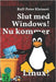 Slut med Windows!: Nu kommer Linux! by Kleinert, Ralf-Peter
