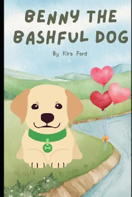 Benny the Bashful Dog by Kira Ford