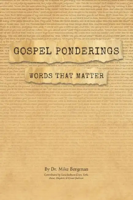 Gospel Ponderings: Words that Matter by Sara Jackson Greer