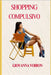 Shopping Compulsivo by Voiron, Giovanna