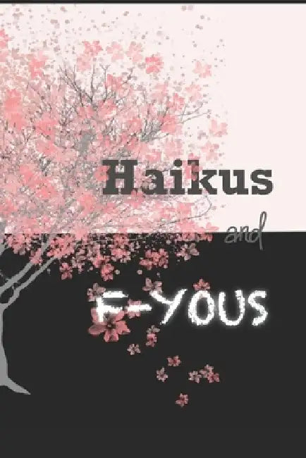 Haikus and F-Yous by Christin Kremer