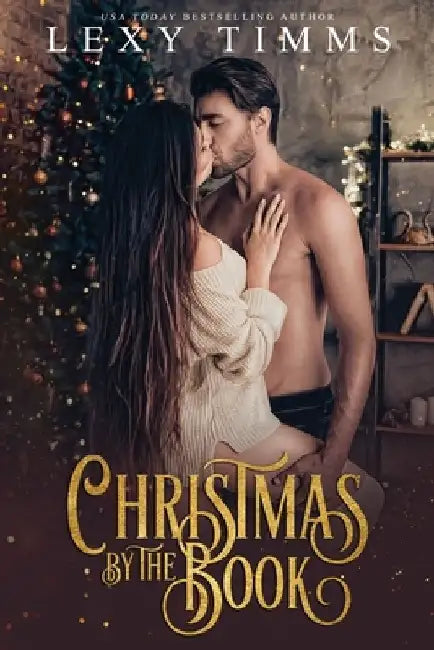 Christmas By The Book by Lexy Timms