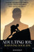 Adulting 101: Surviving Your 20's: Master the Skills to Thrive as You Transition from Teen to Young Adult. by John Wolff