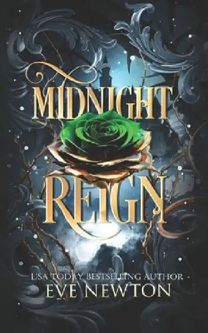 Midnight Reign: A Dark Academy Paranormal Reverse Harem by Eve Newton