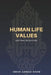Human Life Values: Qur'anic Directives by Israr Ahmad Khan