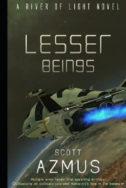 Lesser Beings: A River of Light Novel by Scott Azmus