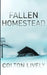 The Fallen Homestead by Colton Lively