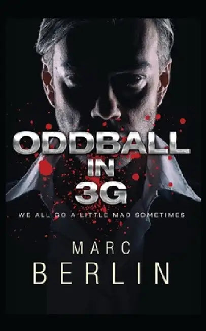 Oddball in 3G by Marc B. Berlin