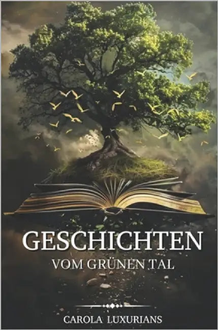 Geschichten vom grünen Tal by Luxurians, Carola