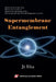 Supermembrane Entanglement by Sha Ji