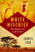 White Mischief: The Murder of Lord Erroll by James Fox
