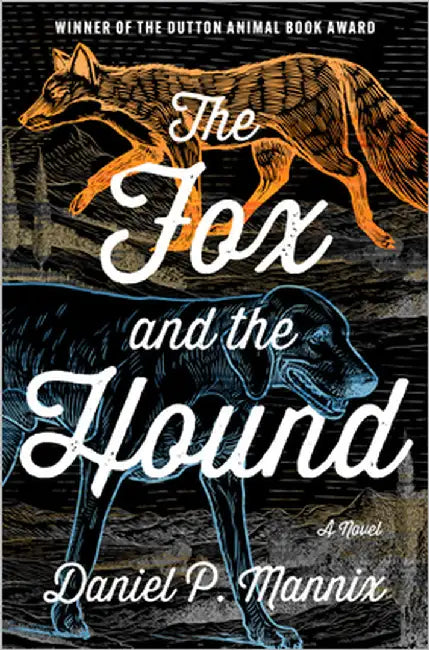 The Fox and the Hound by Mannix, Daniel P.