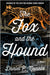 The Fox and the Hound by Mannix, Daniel P.