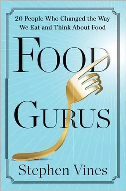 Food Gurus by Vines, Stephen