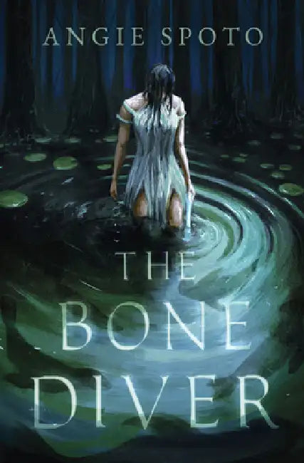 The Bone Diver by Angie Spoto