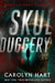 Skulduggery by Carolyn Hart
