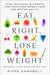 Eat Right, Lose Weight: Your Individual Blueprint for Long-Term Weight Loss and Better Health by Pippa Campbell