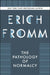 The Pathology of Normalcy by Erich Fromm