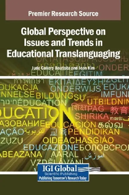 Global Perspective on Issues and Trends in Educational Translanguaging by Jude Cañero Bautista