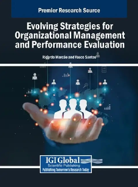 Evolving Strategies for Organizational Management and Performance Evaluation by Ricardo Marcão