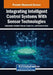 Integrating Intelligent Control Systems With Sensor Technologies by Abdulsattar Abdullah Hamad