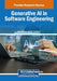 Generative AI in Software Engineering by Jos Alfonso Aguilar-Calder N.