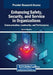 Enhancing Safety, Security, and Service in Organizations: Communication, Leadership, and Performance by Darcia Roache