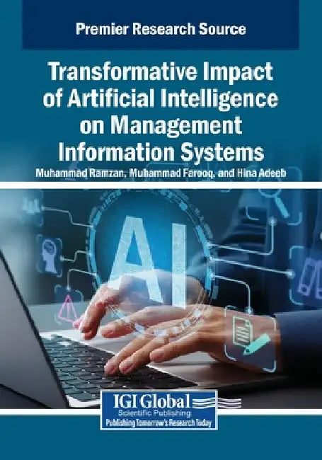 Transformative Impact of Artificial Intelligence on Management Information Systems by Muhammad Ramzan