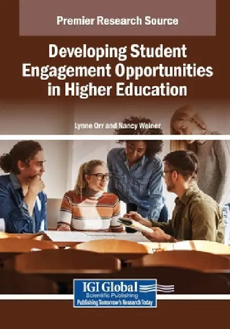 Developing Student Engagement Opportunities in Higher Education by Lynne Orr