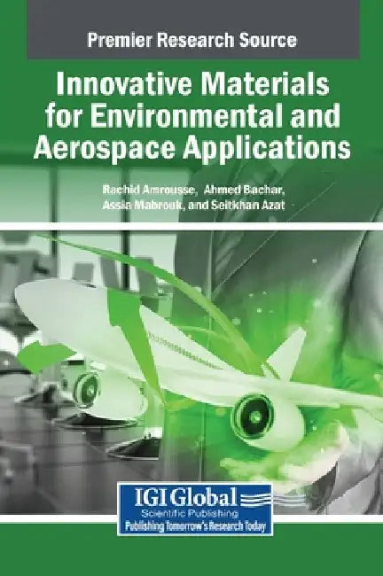 Innovative Materials for Environmental and Aerospace Applications by Rachid Amrousse