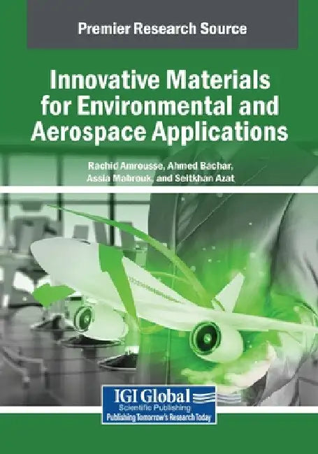 Innovative Materials for Environmental and Aerospace Applications by Rachid Amrousse