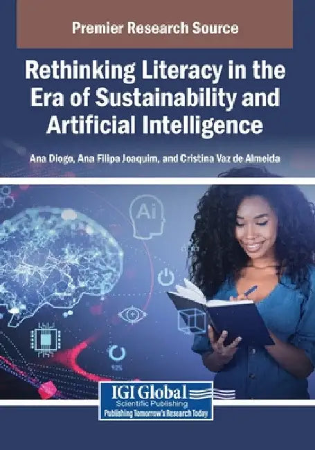 Rethinking Literacy in the Era of Sustainability and Artificial Intelligence by Ana Diogo