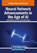 Neural Network Advancements in the Age of AI by Sarah Benziane