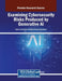 Examining Cybersecurity Risks Produced by Generative AI by Ammar Almomani