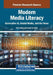 Modern Media Literacy: Generative AI, Social Media, and the News by Tom Hallaq