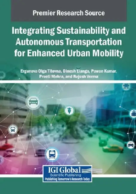 Integrating Sustainability and Autonomous Transportation for Enhanced Urban Mobility by Ergunova Olga Titovna