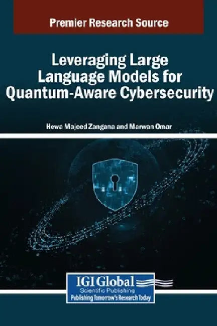 Leveraging Large Language Models for Quantum-Aware Cybersecurity by Hewa Majeed Zangana