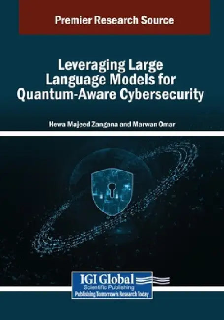 Leveraging Large Language Models for Quantum-Aware Cybersecurity by Hewa Majeed Zangana
