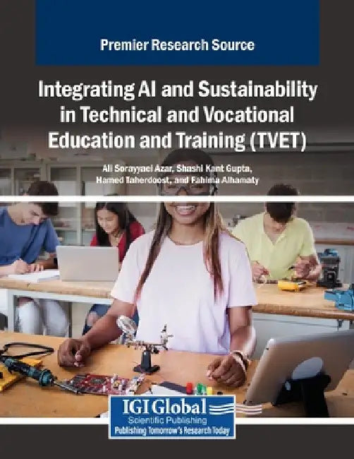 Integrating AI and Sustainability in Technical and Vocational Education and Training (TVET) by Ali Sorayyaei Azar