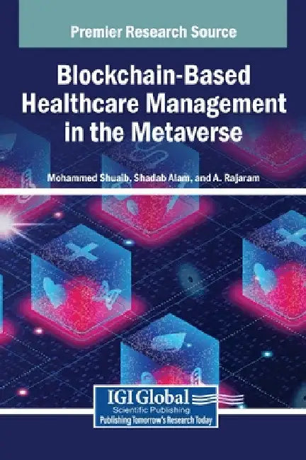 Blockchain-Based Healthcare Management in the Metaverse by Mohammed Shuaib