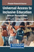 Universal Access to Inclusive Education: African Perspectives by Marubini C. Sadiki, Mbulaheni Obert Maguvhe, Nwacoye Gladness Mpya