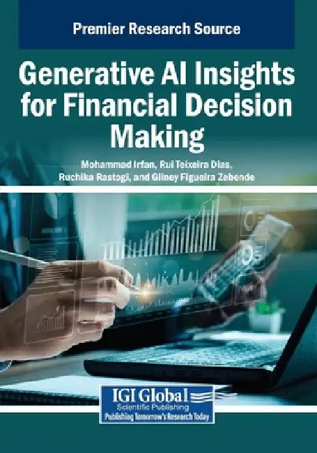 Generative AI Insights for Financial Decision Making by Mohammad Irfan