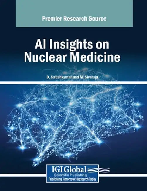 AI Insights on Nuclear Medicine by D. Satishkumar