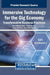 Immersive Technology for the Gig Economy: Transformative Business Practices by Anna Maslon-Oracz